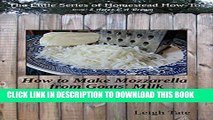 [PDF] How To Make Goats  Milk Mozzarella: plus what to do with all that whey including make