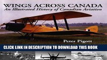 [PDF] Wings Across Canada: An Illustrated History of Canadian Aviation Full Collection