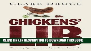 [PDF] Chickens Lib: The Campaign Against Cruelty to Farmed Animals Full Colection