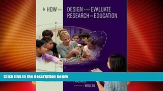 Big Deals  How to Design and Evaluate Research in Education 7th Edition  Best Seller Books Most