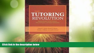 Big Deals  The Tutoring Revolution: Applying Research for Best Practices, Policy Implications, and