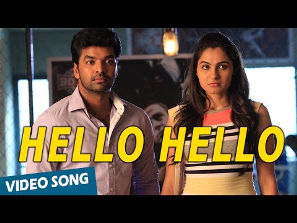 Official: Hello Hello Video Song | Valiyavan | Jai | Andrea Jeremiah | D.Imman