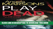 [PDF] Play Dead: A gripping serial killer thriller [Full Ebook]