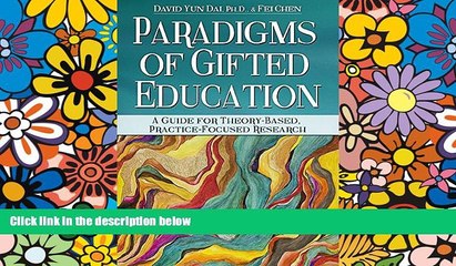 Big Deals  Paradigms of Gifted Education: A Guide for Theory-Based, Practice-Focused Research