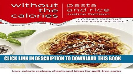 [PDF] Pasta and Rice without the Calories Full Collection