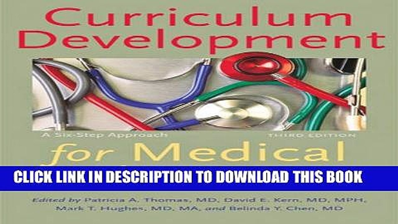 [PDF] Curriculum Development for Medical Education: A Six-Step Approach Full Online