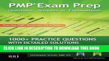 New Book Pmp Exam Prep Questions, Answers,   Explanations: 1000  Pmp Practice Questions with