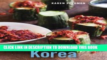 [PDF] Asian Pickles: Korea: Recipes for Spicy, Sour, Salty, Cured, and Fermented Kimchi and