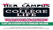 Collection Book The Her Campus Guide to College Life: How to Manage Relationships, Stay Safe and