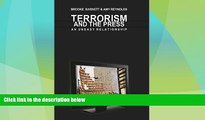 Big Deals  Terrorism and the Press: An Uneasy Relationship (Mediating American History)  Best
