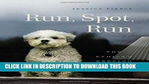 Collection Book Run, Spot, Run: The Ethics of Keeping Pets
