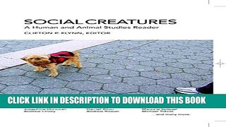 New Book Social Creatures: A Human and Animal Studies Reader