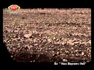 17 Sır Hacı Bayramı Veli