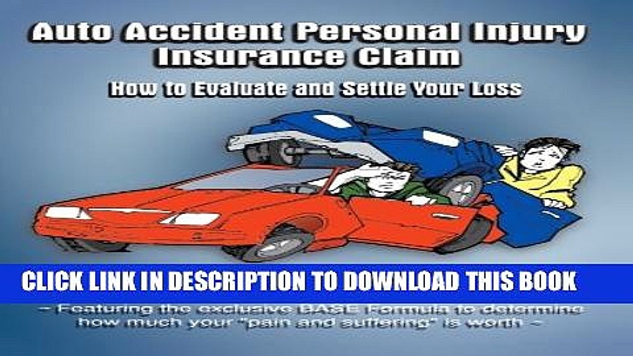 [PDF] Auto Accident Personal Injury Insurance Claim: (How To Evaluate and Settle Your Loss) Full