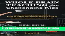 [PDF] Whole Brain Teaching for Challenging Kids: (and the rest of your class, too!) Full Online