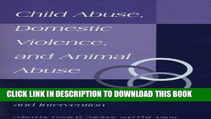 Collection Book Child Abuse, Domestic Violence, and Animal Abuse: Linking the Circles of