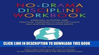 [PDF] No-Drama Discipline Workbook: Exercises, Activities, and Practical Strategies to Calm The