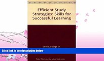 FAVORITE BOOK  Efficient Study Strategies: Skills for Successful Learning