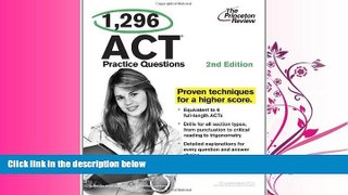 FULL ONLINE  1,296 ACT Practice Questions, 2nd (second) Edition (College Test Preparation)