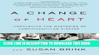[PDF] Change of Heart: Unraveling the Mysteries of Cardiovascular Disease. Popular Colection