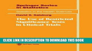 [PDF] The Use of Restricted Significance Tests in Clinical Trials (Statistics for Biology and