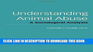 New Book Understanding Animal Abuse: A Sociological Analysis