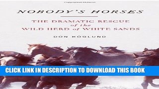 New Book Nobody s Horses: The Dramatic Rescue of the Wild Herd of White Sands