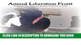 New Book Animal Liberation Front: Complete Diary of Actions, the First 30 Years