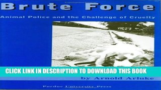 Collection Book Brute Force: Policing Animal Cruelty