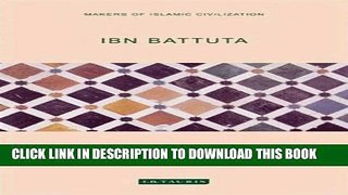 [PDF] Ibn Battuta (Makers of Islamic Civilization) Popular Online
