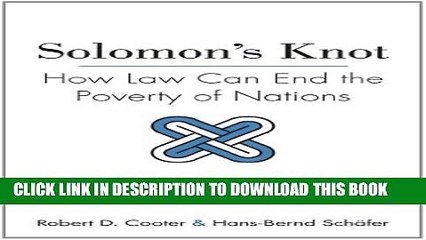 [PDF] Solomon s Knot: How Law Can End the Poverty of Nations (The Kauffman Foundation Series on
