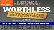 [PDF] Customer Satisfaction Is Worthless, Customer Loyalty Is Priceless: How to Make Customers