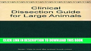 [PDF] Clinical Dissection Guide for Large Animals Full Online