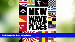 Big Deals  New Wave: Facts About Flags  Free Full Read Best Seller