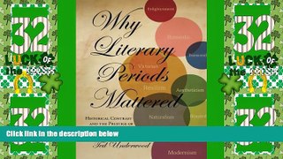 Big Deals  Why Literary Periods Mattered: Historical Contrast and the Prestige of English Studies