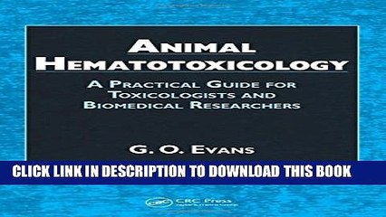 [PDF] Animal Hematotoxicology: A Practical Guide for Toxicologists and Biomedical Researchers Full