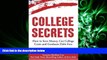 FAVORITE BOOK  College Secrets: How to Save Money, Cut College Costs and Graduate Debt Free