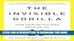 [PDF] The Invisible Gorilla: How Our Intuitions Deceive Us Full Online