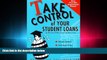 different   Take Control of Your Student Loans