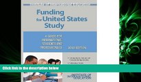 FULL ONLINE  Funding for United States Study: A Guide for International Students and