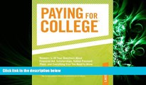 different   Paying for College: *Answers to All YOur Questions About Financial Aid, Tuition