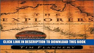 [PDF] The Explorers: Stories of Discovery and Adventure from the Australian Frontier Full Online