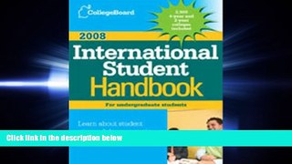 different   The College Board International Student Handbook 2008