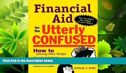 FAVORITE BOOK  Financial Aid for the Utterly Confused