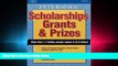read here  Scholarships, Grants   Prizes 2005 (Peterson s Scholarships, Grants   Prizes)