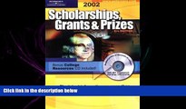 complete  Scholarships, Grants   Prizes 2002 (Peterson s Scholarships, Grants   Prizes)