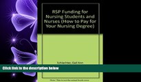 different   RSP Funding for Nursing Students and Nurses (How to Pay for Your Nursing Degree)