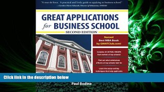 GET PDF  Great Applications for Business School, Second Edition (Great Application for Business