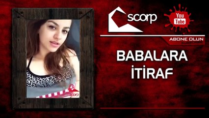 Babalara İtiraf #scorpyoutube