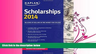 complete  Kaplan Scholarships 2014 (Kaplan Test Prep)